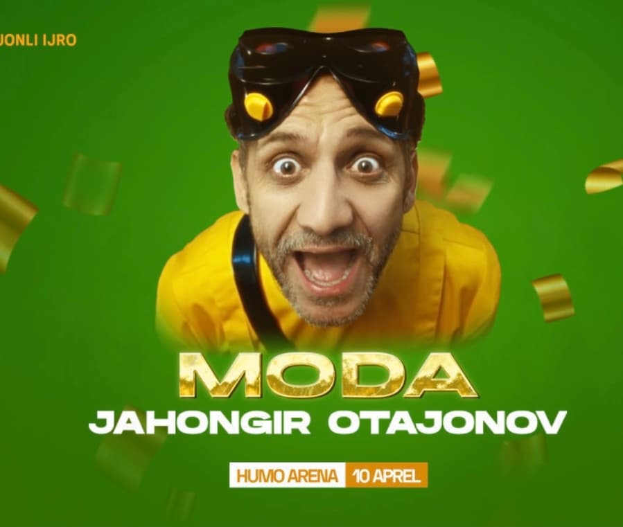 Jahongir OtajonovHumo Arena'da xonanda Jahongir Otajonovning "Moda" nomli konsert dasturi boʻlib o'tadi.