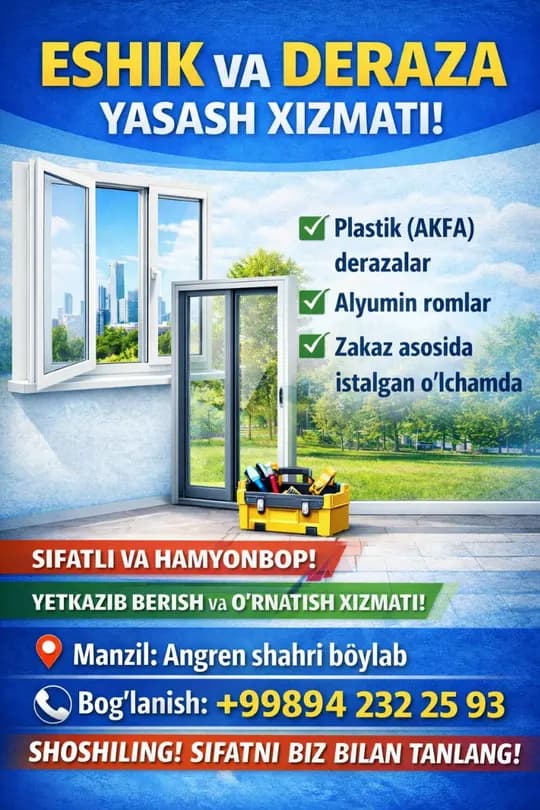 Eshik va deraza yasash xizmati!🔨 Sifatli va zamonaviy eshik hamda derazalar yasab beramiz!