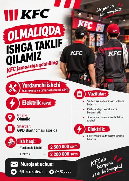 KFC jamoasi elektrik va yordamchi ishchi lavozimiga ishga taklif qiladi