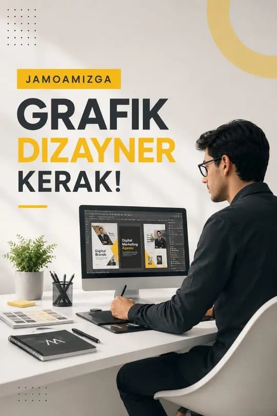 Marketing agentligimiz jamoasiga kreativ "Grafik dizayner" kerak!
