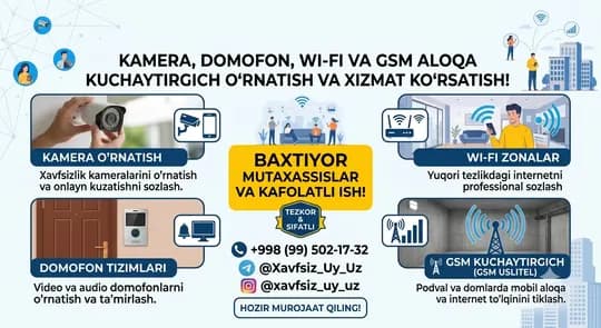 Kamera, Domofon, Wi-Fi va GSM kuchaytirgich o'rnatish