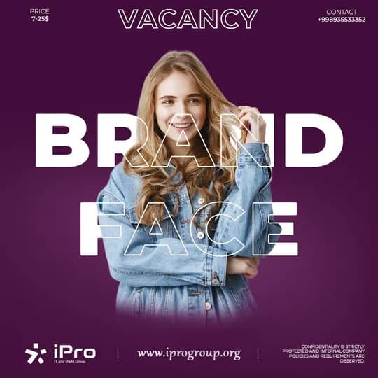 We are looking for you for the position: BRAND FACE