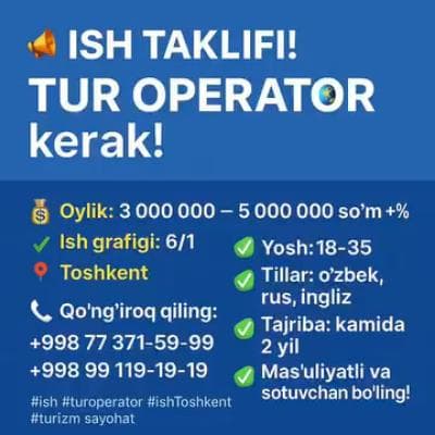 TUR OPERATOR kerak!